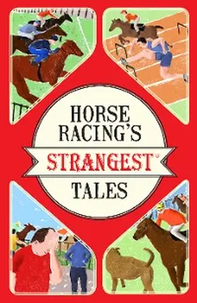Ward |  Horse Racing's Strangest Tales | eBook | Sack Fachmedien