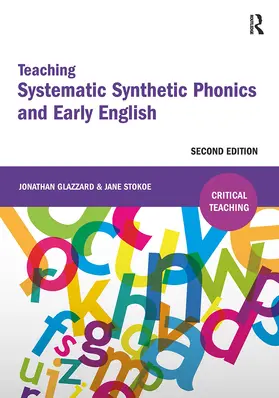 Stokoe / Glazzard |  Teaching Systematic Synthetic Phonics and Early English | Buch |  Sack Fachmedien
