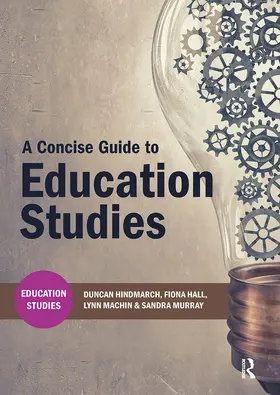Hindmarch / Hall / Machin |  A Concise Guide to Education Studies | Buch |  Sack Fachmedien