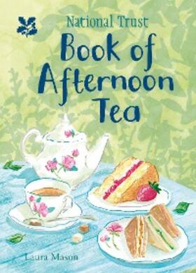 Mason |  The National Trust Book of Afternoon Tea | eBook | Sack Fachmedien