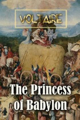 Voltaire |  The Princess of Babylon | eBook | Sack Fachmedien