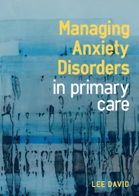 David |  Managing Anxiety Disorders in Primary Care | Buch |  Sack Fachmedien