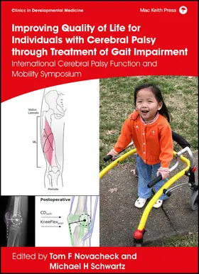 Novacheck / Schwartz |  Improving Quality of Life for Individuals with Cerebral Palsy through Treatment of Gait Impairment | Buch |  Sack Fachmedien