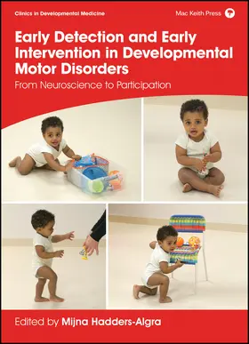 Hadders-Algra | Early Detection and Early Intervention in Developmental Motor Disorders | Buch | 978-1-911612-43-8 | sack.de