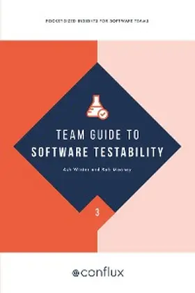 Winter / Meaney |  Team Guide to Software Testability | eBook | Sack Fachmedien