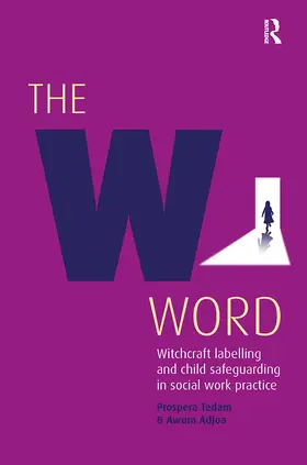 Adjoa / Tedam |  The W Word | Buch |  Sack Fachmedien