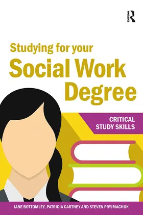 Bottomley / Cartney / Pryjmachuk |  Studying for your Social Work Degree | Buch |  Sack Fachmedien