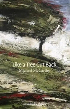 McCarthy |  Like a Tree Cut Back | eBook | Sack Fachmedien