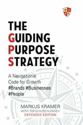Kramer |  The Guiding Purpose Strategy | eBook | Sack Fachmedien