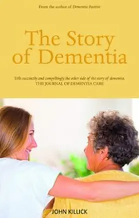 Killick |  The Story of Dementia | eBook | Sack Fachmedien