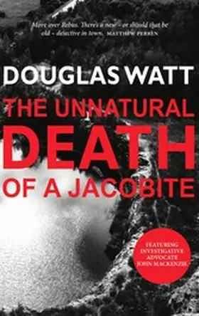 Watt |  The Unnatural Death of a Jacobite | eBook | Sack Fachmedien