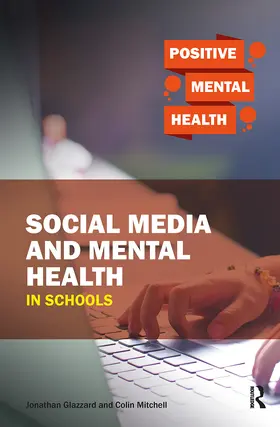 Glazzard / Mitchell |  Social Media and Mental Health in Schools | Buch |  Sack Fachmedien