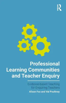 Fox |  Professional Learning Communities and Teacher Enquiry | Buch |  Sack Fachmedien