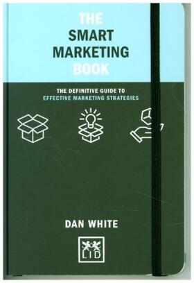 White |  The Smart Marketing Book | Buch |  Sack Fachmedien
