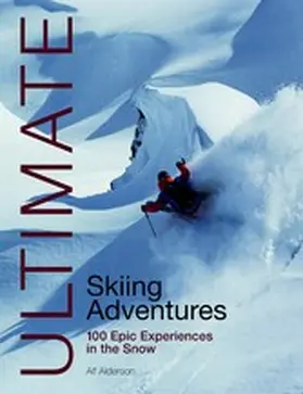 Alderson |  Ultimate Skiing Adventures | eBook | Sack Fachmedien