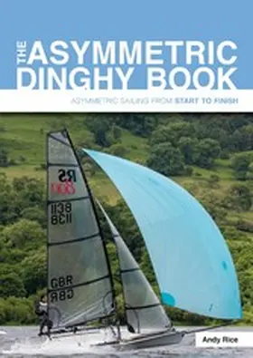 Rice |  The Asymmetric Dinghy Book | eBook | Sack Fachmedien