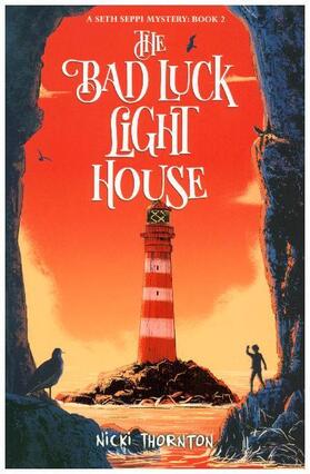 Thornton |  The Bad Luck Lighthouse | Buch |  Sack Fachmedien