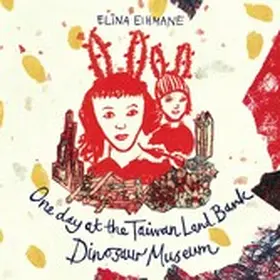 Eihmane |  One day at the Taiwan Land Bank Dinosaur Museum | eBook | Sack Fachmedien