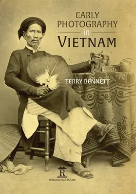 Bennett |  Early Photography in Vietnam | Buch |  Sack Fachmedien