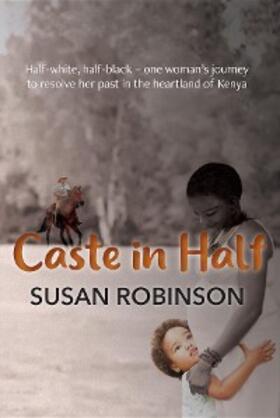 Robinson |  Caste in Half | eBook | Sack Fachmedien
