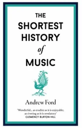 Ford |  The Shortest History of Music | eBook | Sack Fachmedien