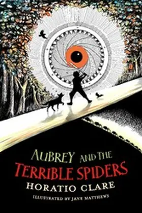 Clare |  Aubrey and the Terrible Spiders | eBook | Sack Fachmedien