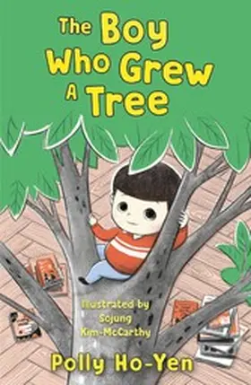 Ho-Yen |  The Boy Who Grew A Tree | eBook | Sack Fachmedien