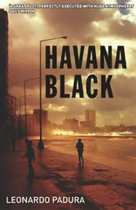 Padura |  Havana Black | eBook | Sack Fachmedien
