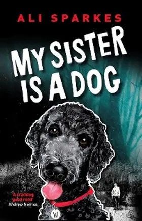 Sparkes |  My Sister is a Dog | eBook | Sack Fachmedien