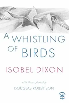 Dixon |  A Whistling of Birds | eBook | Sack Fachmedien