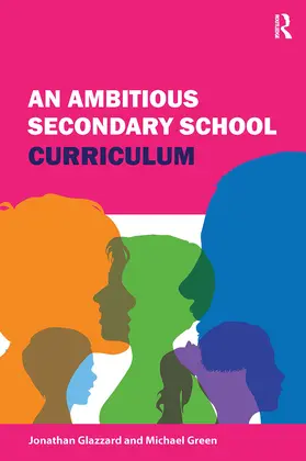 Glazzard / Green |  An Ambitious Secondary School Curriculum | Buch |  Sack Fachmedien