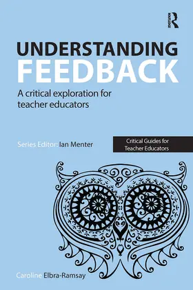 Elbra-Ramsay / Menter |  Understanding Feedback | Buch |  Sack Fachmedien