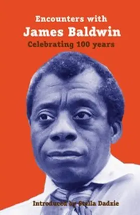 Dadzie / D'Aguiar / AbuBakr |  Encounters with James Baldwin | eBook | Sack Fachmedien