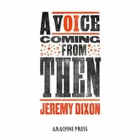 Dixon |  A Voice Coming from Then | eBook | Sack Fachmedien