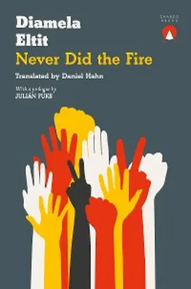Eltit |  Never Did the Fire | eBook | Sack Fachmedien