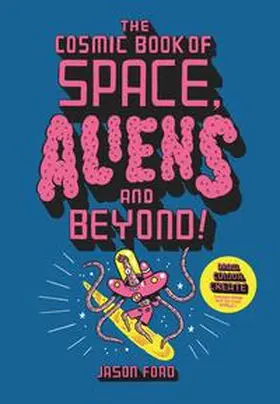 Ford |  The Cosmic Book of Space, Aliens and Beyond | Buch |  Sack Fachmedien