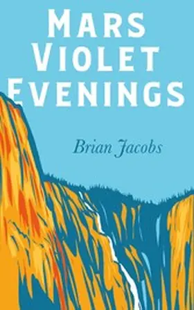 Jacobs |  Mars Violet Evenings | eBook | Sack Fachmedien