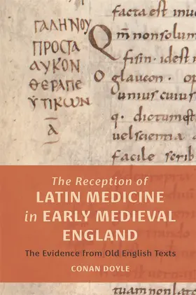 Doyle |  The Reception of Latin Medicine in Early Medieval England | Buch |  Sack Fachmedien