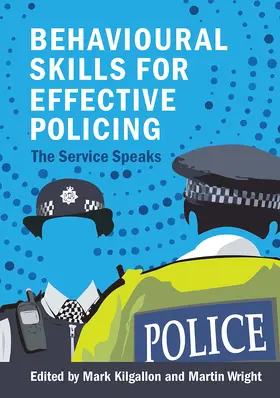 Kilgallon / Wright |  Behavioural Skills for Effective Policing | Buch |  Sack Fachmedien