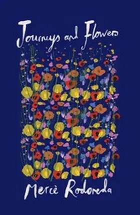 Rodoreda |  Journeys and Flowers | eBook | Sack Fachmedien