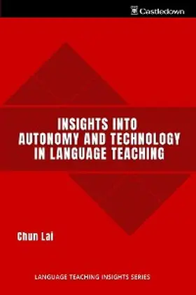 Lai |  Insights into Autonomy and Technology in Language Teaching | eBook | Sack Fachmedien