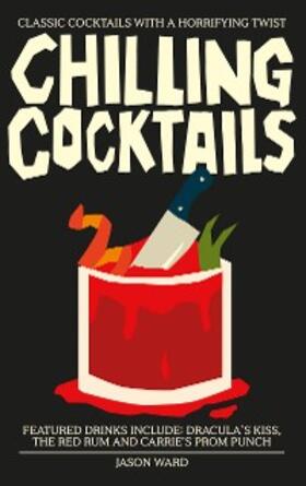 Ward |  Chilling Cocktails | eBook | Sack Fachmedien