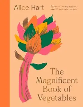 Hart |  The Magnificent Book of Vegetables | eBook | Sack Fachmedien