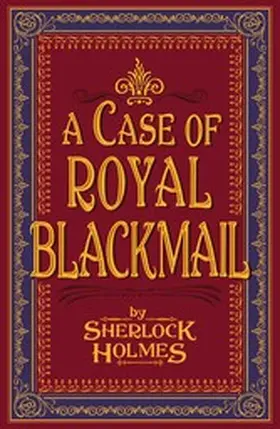 Holmes |  A Case of Royal Blackmail | eBook | Sack Fachmedien