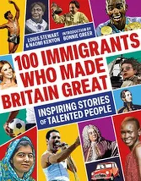Stewart / Kenyon |  100 Immigrants Who Made Britain Great | eBook | Sack Fachmedien