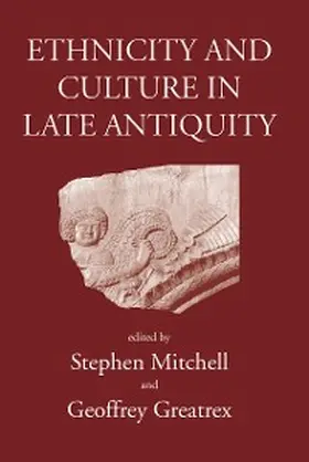 Greatrex |  Ethnicity and Culture in Late Antiquity | eBook | Sack Fachmedien
