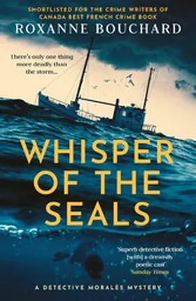 Bouchard |  Whisper of the Seals: The nail-biting, chilling new instalment in the award-winning Detective Moralès series | eBook | Sack Fachmedien
