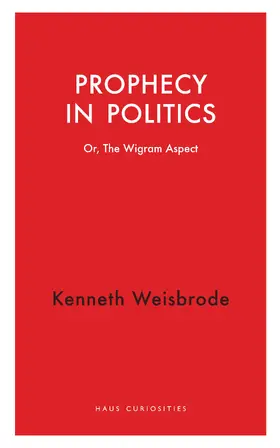 Weisbrode |  Prophecy in Politics | Buch |  Sack Fachmedien