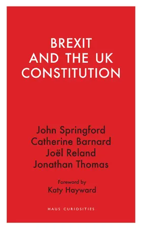 Springford / Barnard / Reland |  Brexit and the UK Constitution | Buch |  Sack Fachmedien