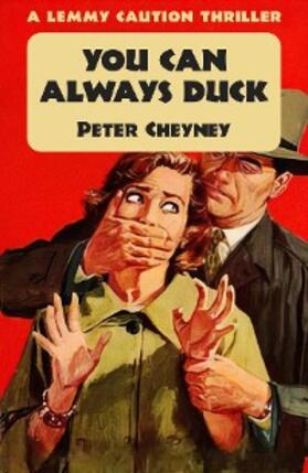 Cheyney |  You Can Always Duck | eBook | Sack Fachmedien